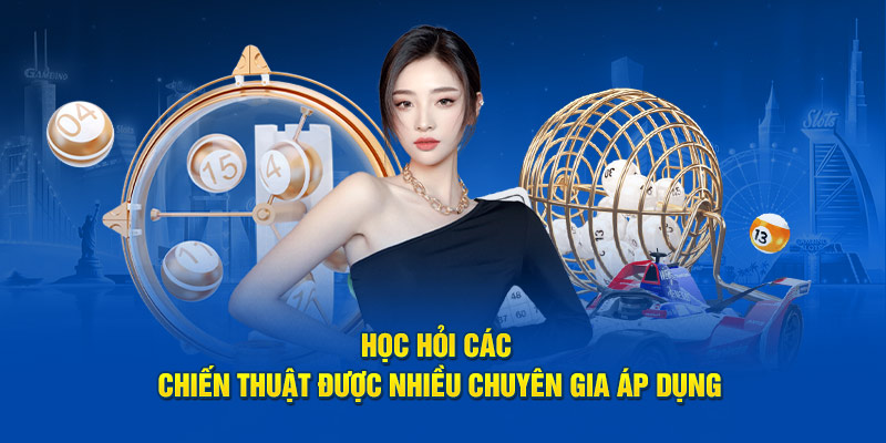 Học hỏi các chiến thuật được nhiều chuyên gia áp dụng