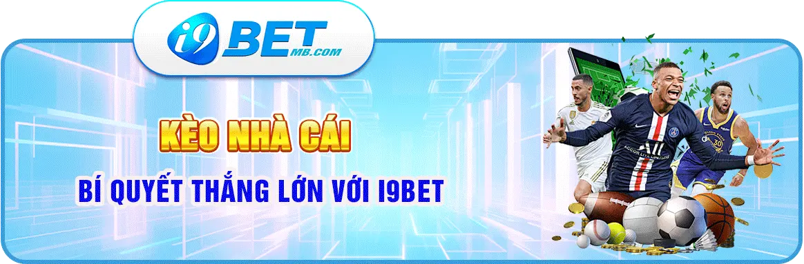 kèo nhà cái i9bet