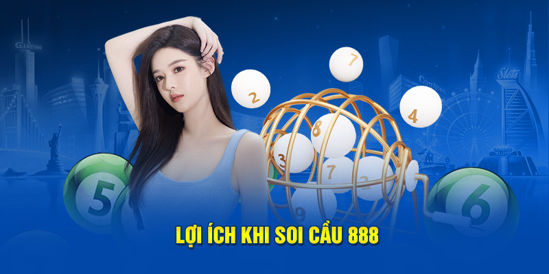 Lợi ích khi soi cầu 888