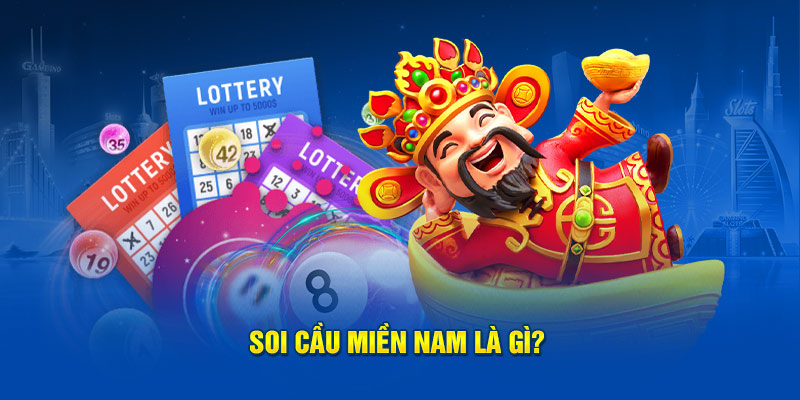 Soi cầu miền Nam Là gì? 