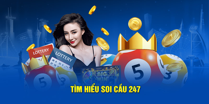 Tìm hiểu soi cầu 247