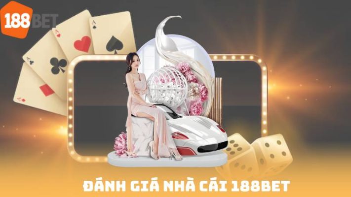 Đánh Giá Nhà Cái 188bet - Bí Mật Đằng Sau Sự Uy Tín